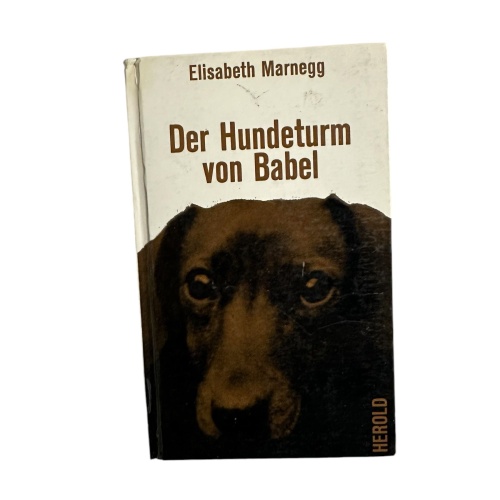 1962 Elisabeth Marnegg DER HUNDETURM VON BABEL HC Herold