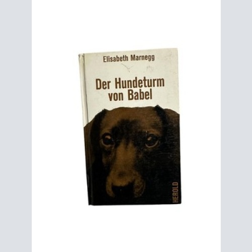 1962 Elisabeth Marnegg DER HUNDETURM VON BABEL HC Herold