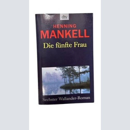 Die fünfte Frau (Kurt-Wallander-Reihe, Band 7) Mankell, Henning und Wolfgang But