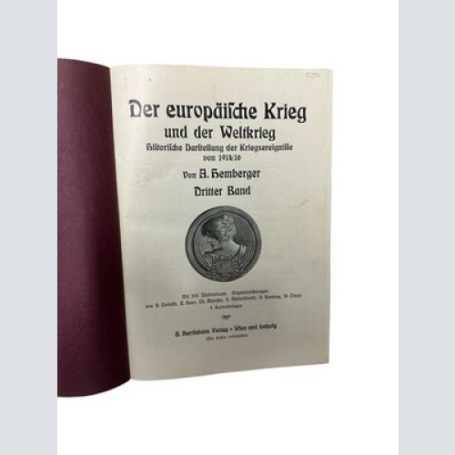 Der Europäische Krieg : historische Darstellung der Kriegsereignisse von 1914/16