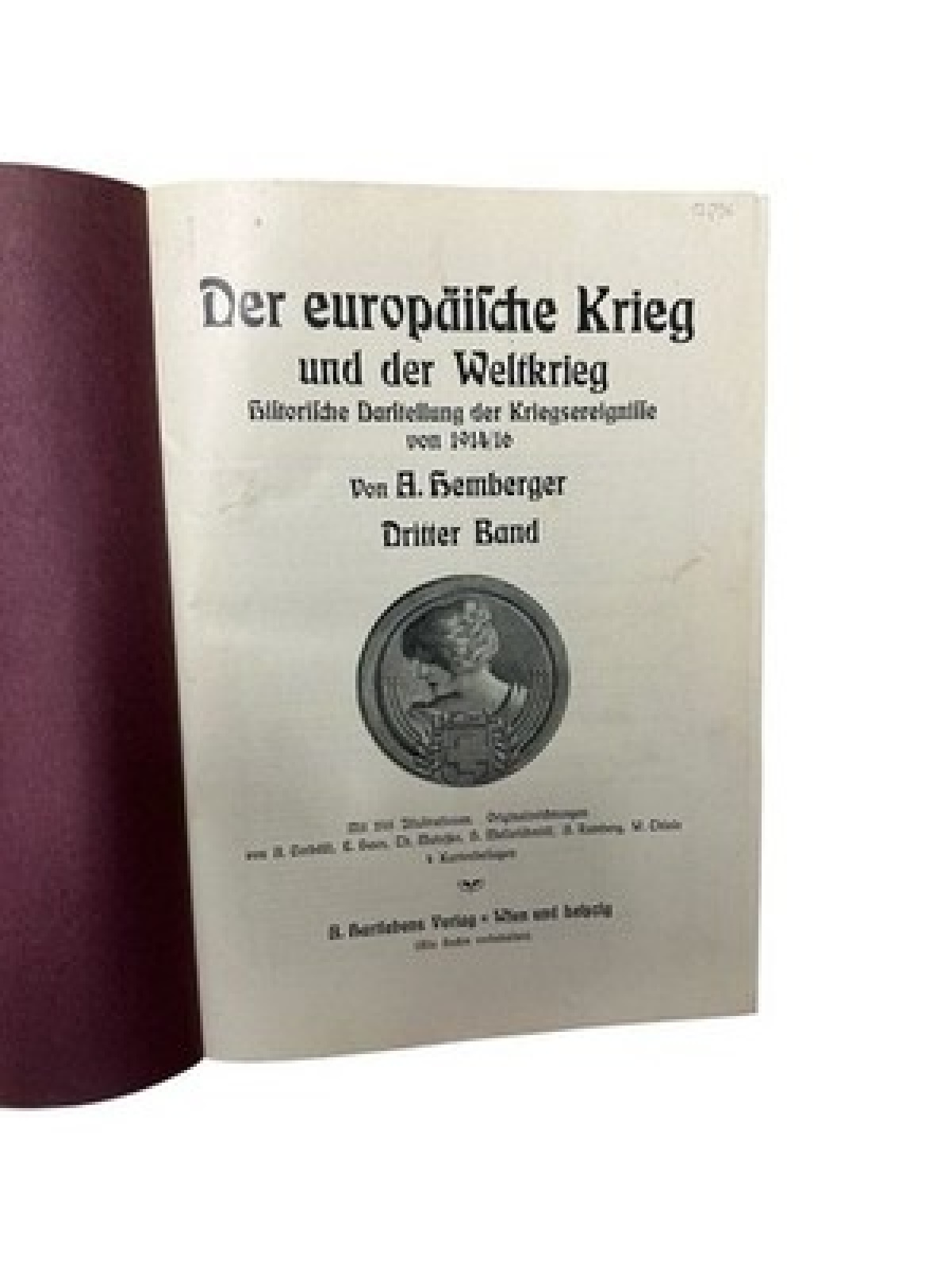 Der Europäische Krieg : historische Darstellung der Kriegsereignisse von 1914/16