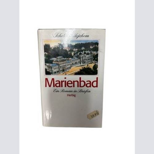 Marienbad: Ein Roman in Briefen (Sonderreihe) e. Roman in Briefen nach Scholem A