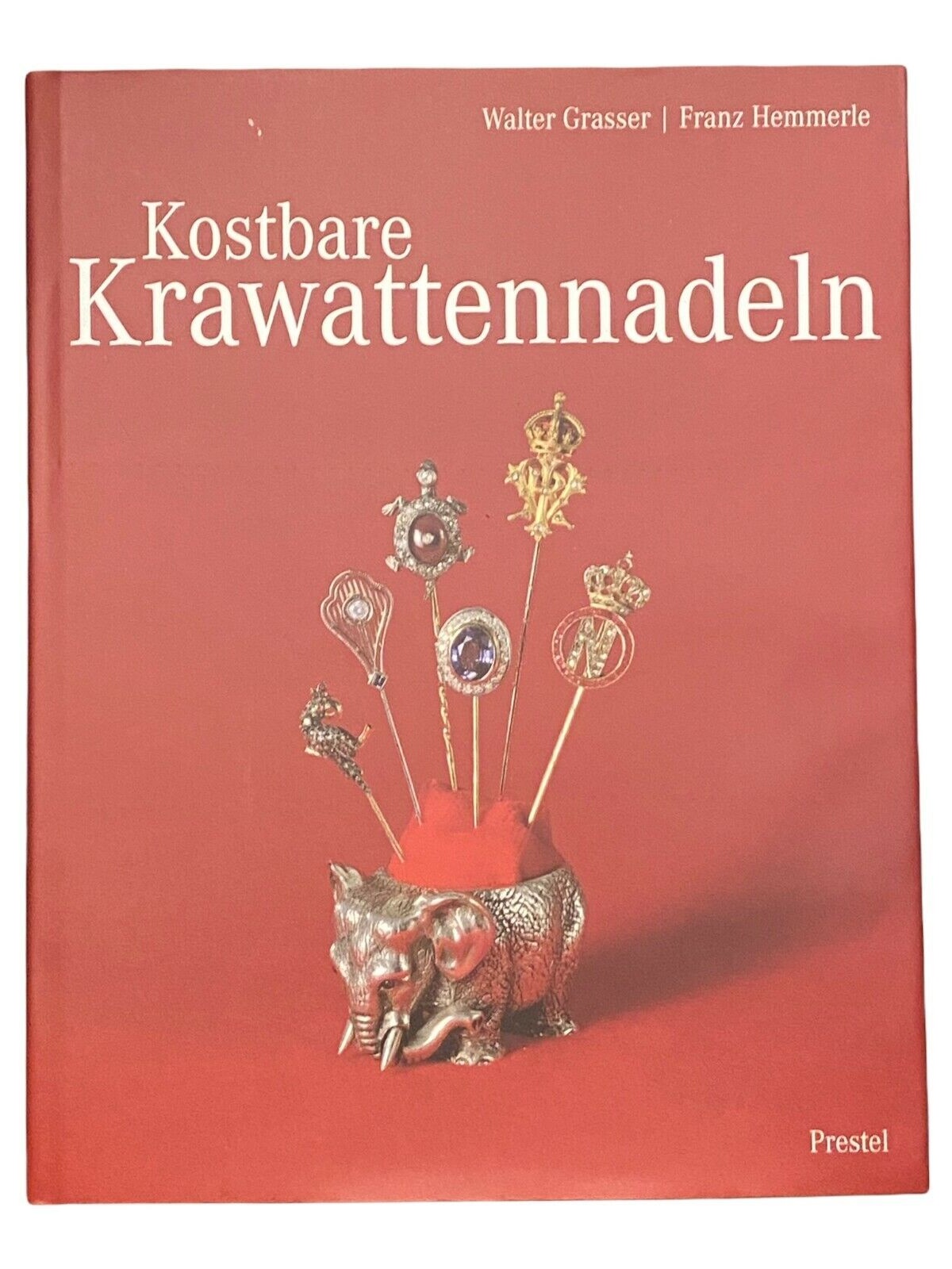 869 Walter Grasser KOSTBARE KRAWATTENNADELN HC PRESTEL