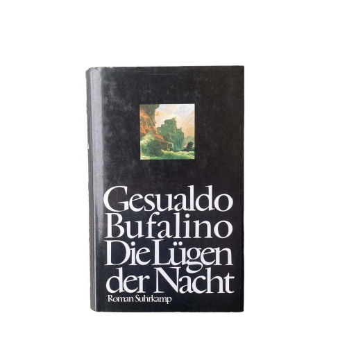 4476 Gesualdo Bufalino DIE LÜGEN DER NACHT. AUS DEM ITALIENISCHEN VON MARIANNE