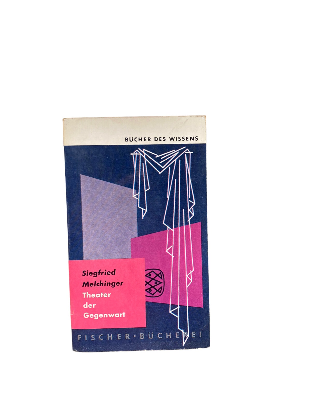 4405 Siegfried Melchinger THEATER DER GEGENWART, Fischer Verlag