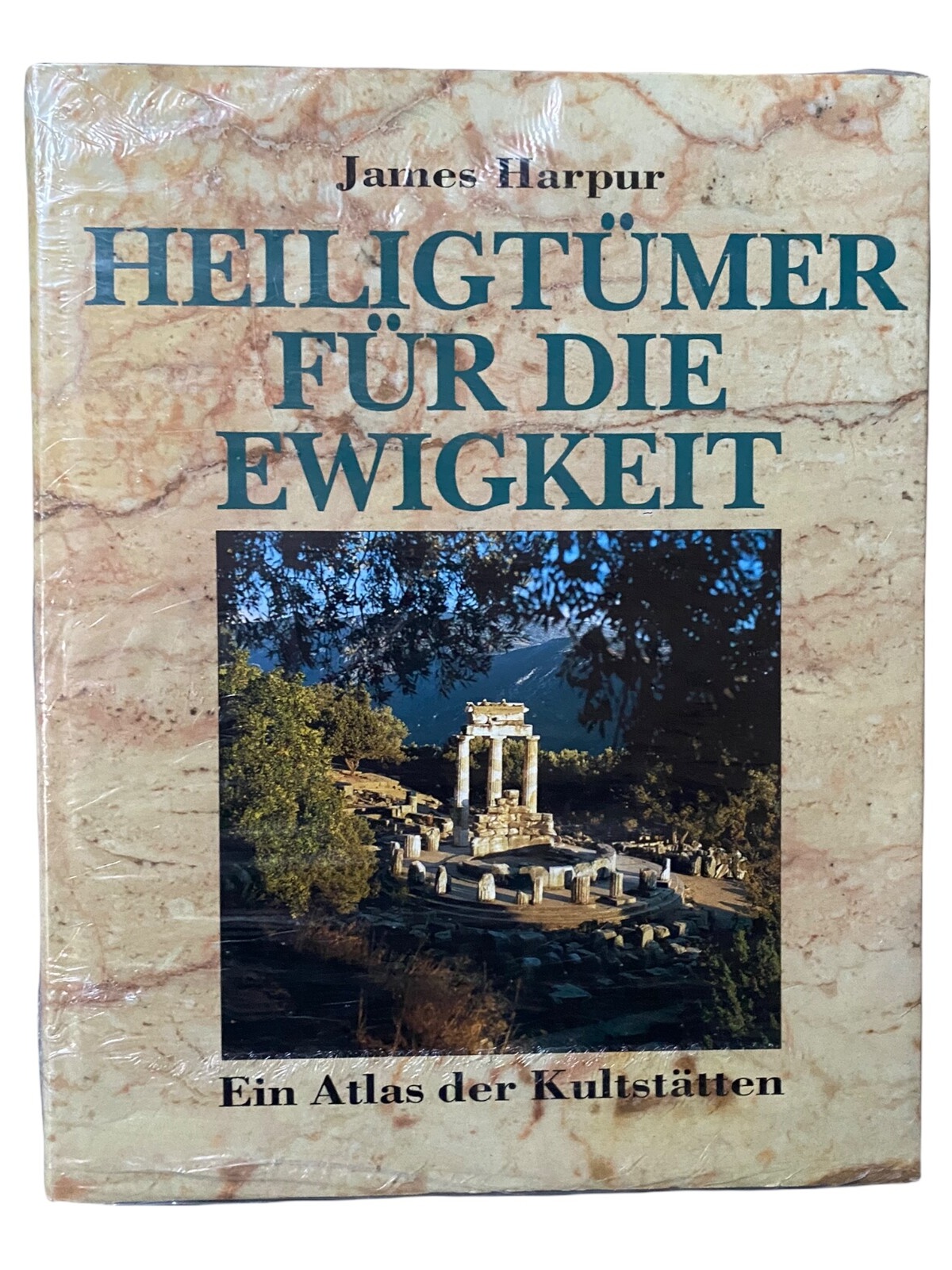 157 AA James Harpur HEILIGTÜMER FÜR DIE EWIGKEIT EIN ATLAS DER KULTURSTÄTTEN