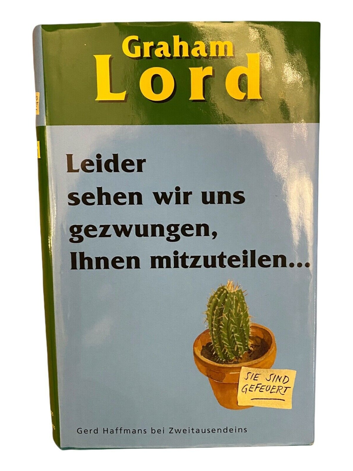 697 Graham Lord LEIDER SEHEN WIR UNS GEZWUNGEN IHNEN MITZUTEILEN ...