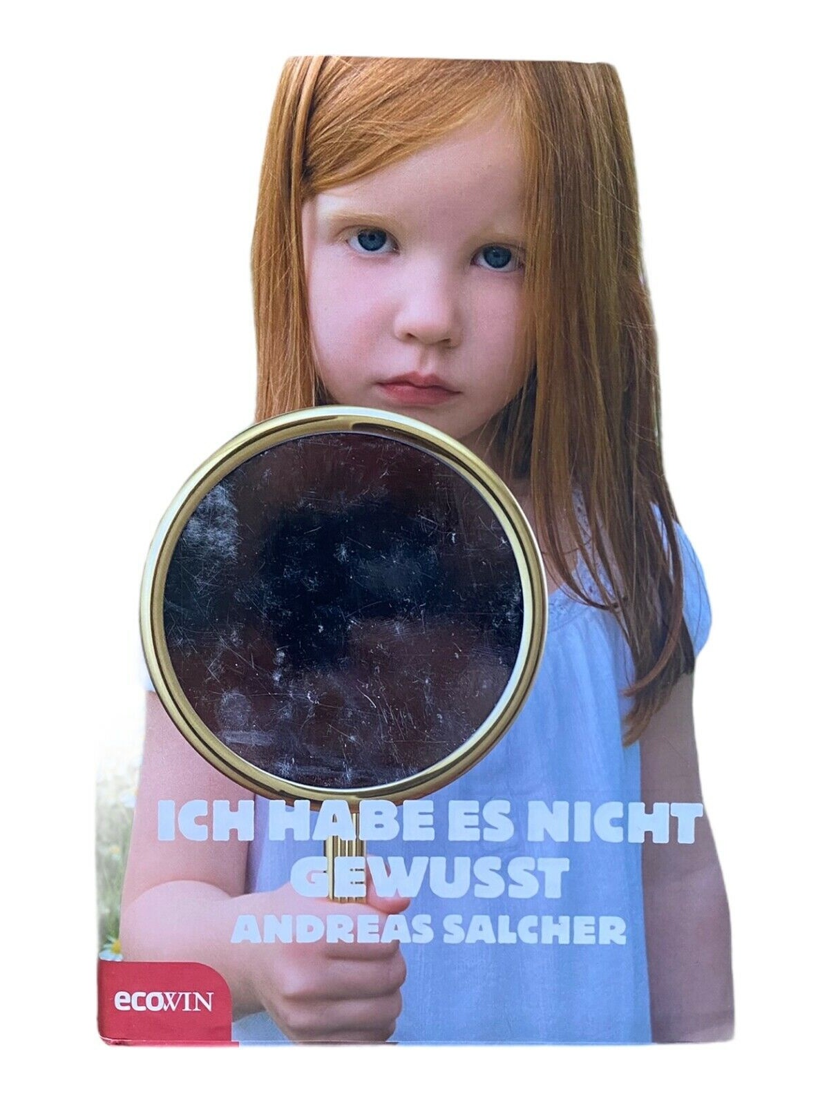 715 Andreas Salcher ICH HABE ES NICHT GEWUSST HC SEHR GUTER ZUSTAND!