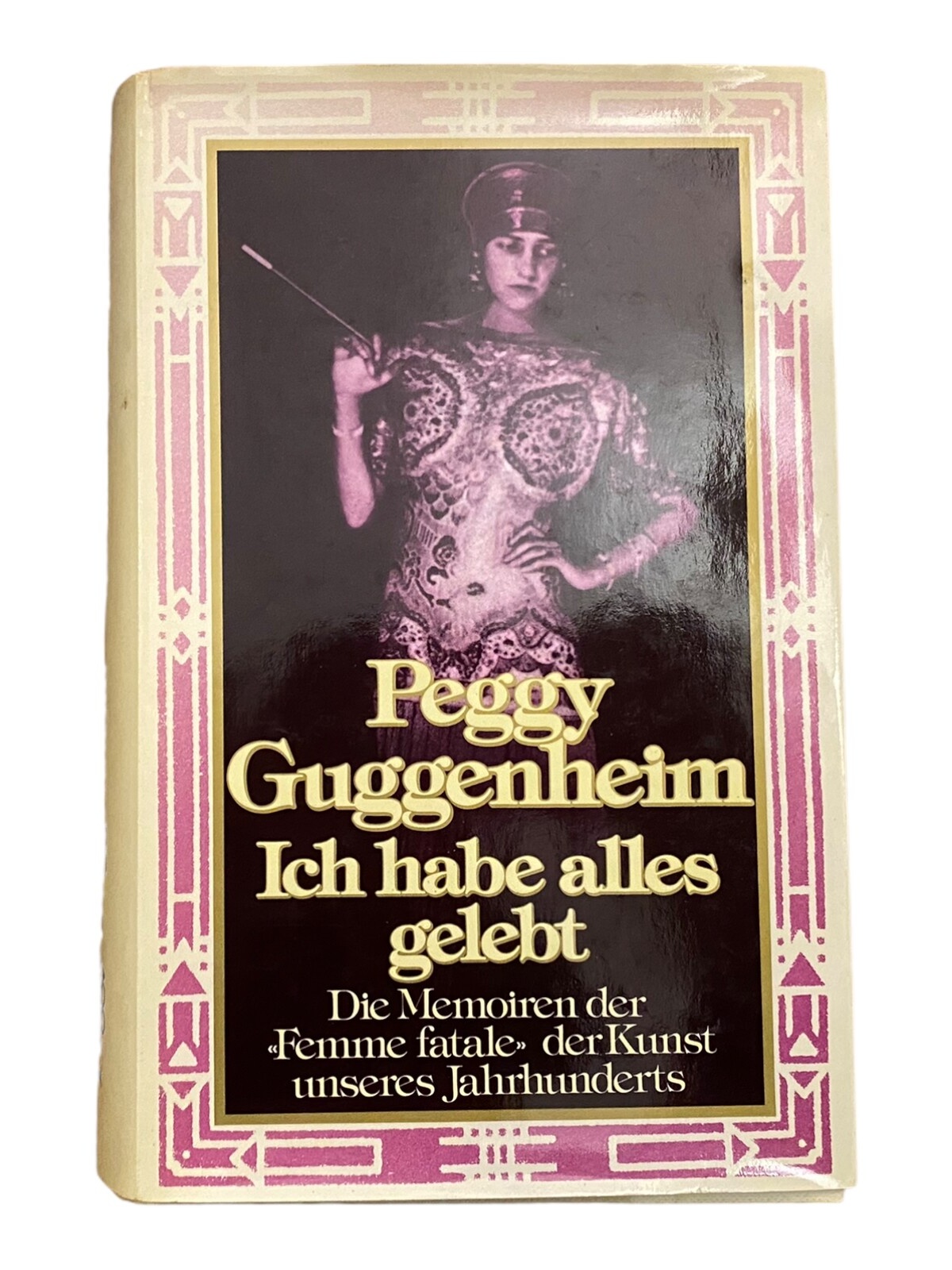 1049 Peggy Guggenheim ICH HABE ALLES GELEBT Die Memoiren der "Femme fatale"