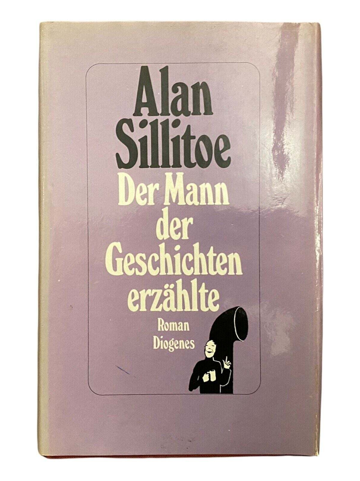 1035 Alan Sillitoe DER MANN DER GESCHICHTEN ERZÄHLTE HC DIOGENES