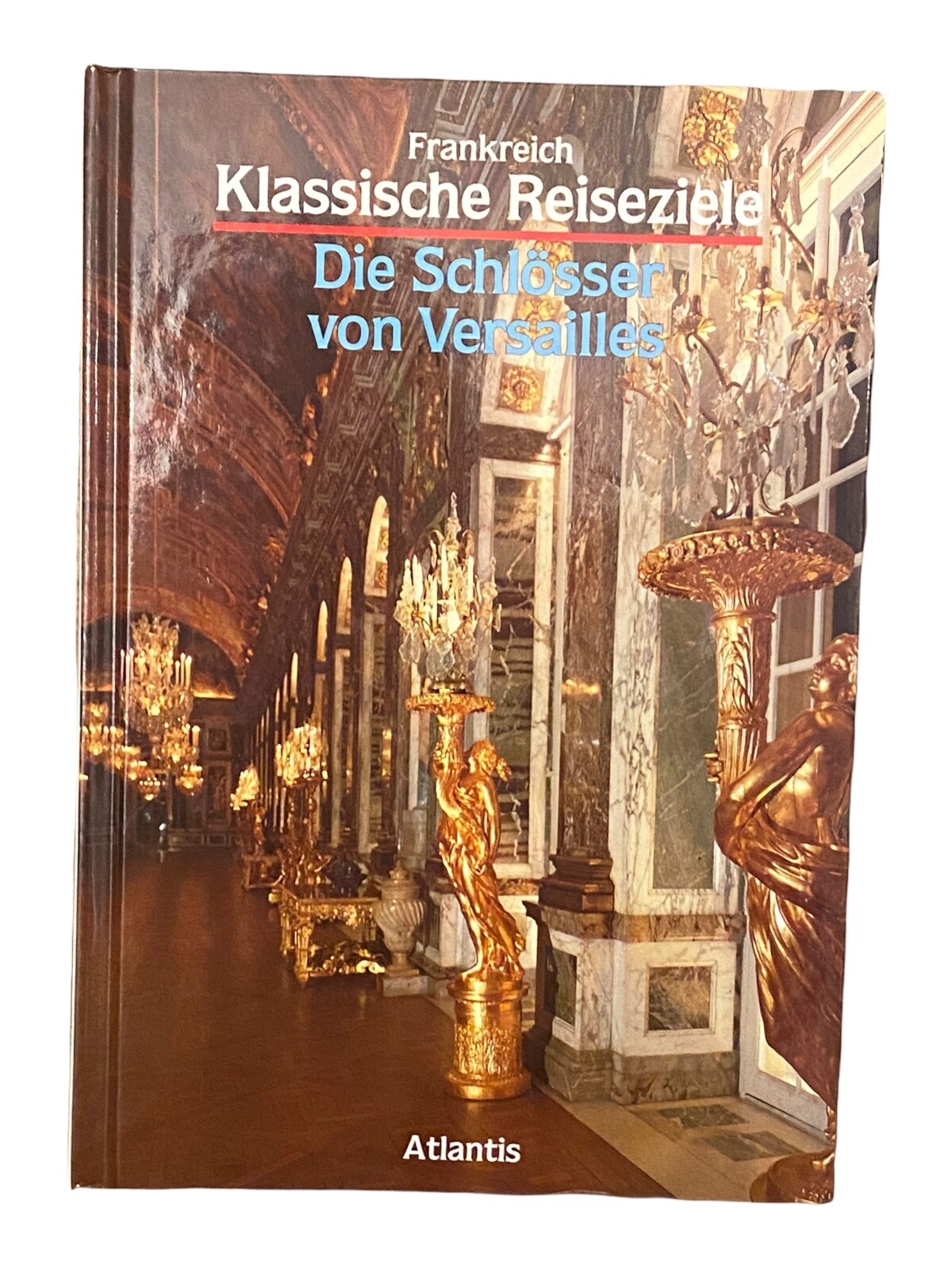 898 Paolo Cangioli KLASSISCHE REISEZIELE - DIE SCHLÖSSER VON VERSAILLES HC