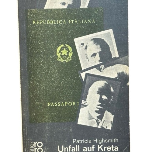 Unfall auf Kreta : Kriminalroman. Highsmith, Patricia: