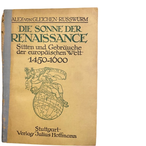 1101 Alex von Gleichen-Russwurm DIE SONNE DER RENAISSANCE Sitten und Gebräuche