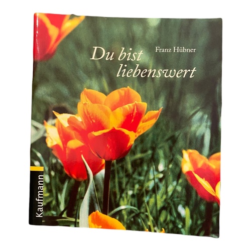 1274 Franz Hübner DU BIST LIEBENSWERT GEDICHTE GESCHENKHEFT