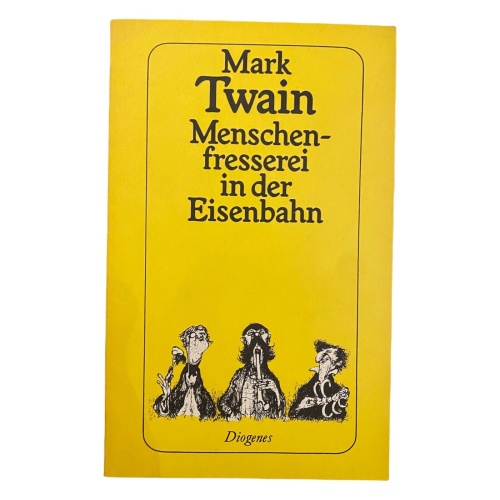 1373 Mark Twain MENSCHENFRESSEREI IN DER EISENBAHN GESCHICHTEN