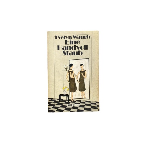 Evelyn Waugh EINE HANDVOLL STAUB +Abb DIOGENES Verlag AG Zürich