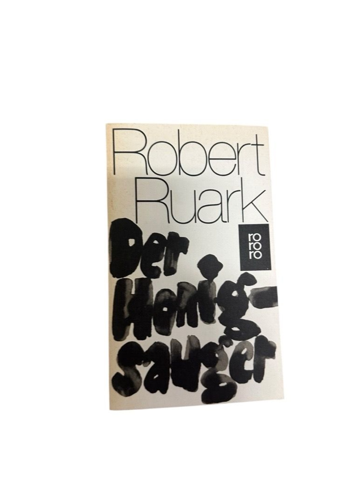 Der Honigsauger Roman Robert Ruark: