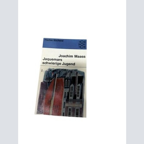 Jaquemars schwierige Jugend. Erzählungen. MAASS, JOACHIM.: