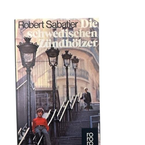 Die schwedischen Zündhölzer. Roman