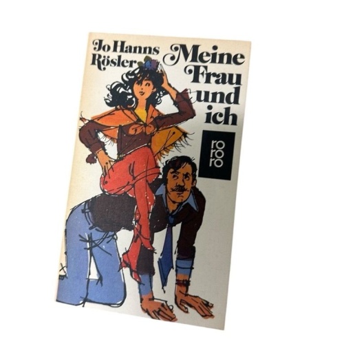 Meine Frau und ich. Jo Hanns Rösler. Mit Zeichn. von Gisela Hupperschwiller Rösl