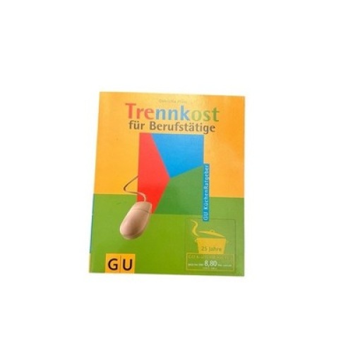 Trennkost für Berufstätige Gabriella Plüss: