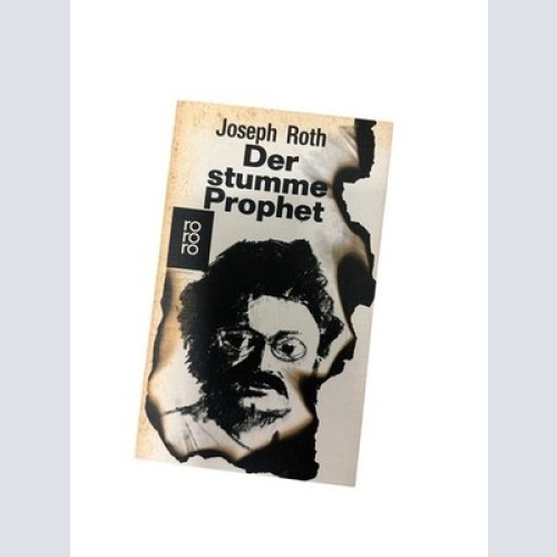 Der stumme Prophet Roth, Joseph: