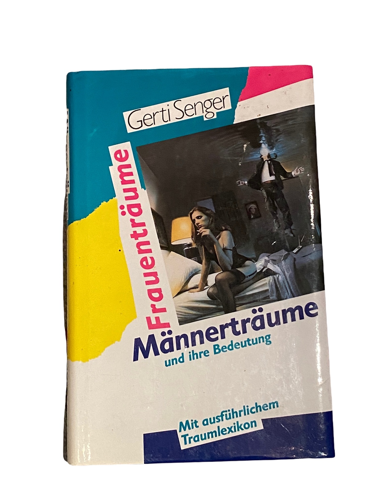 1621 GERTI SENGER FRAUENTRÄUME MÄNNERTRÄUME UND IHRE BEDEUTUNG TRAUMLEXIKON H