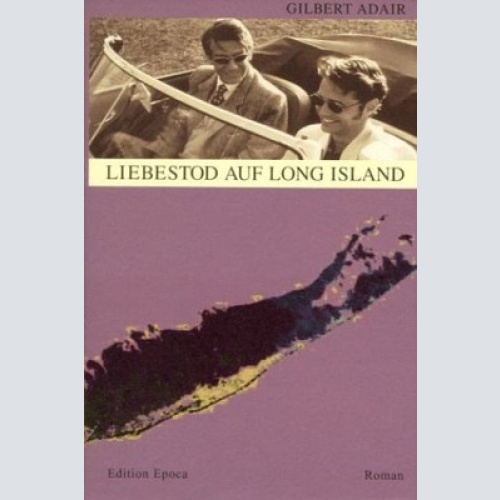 Liebestod auf Long Island. Roman Adair, Gilbert: