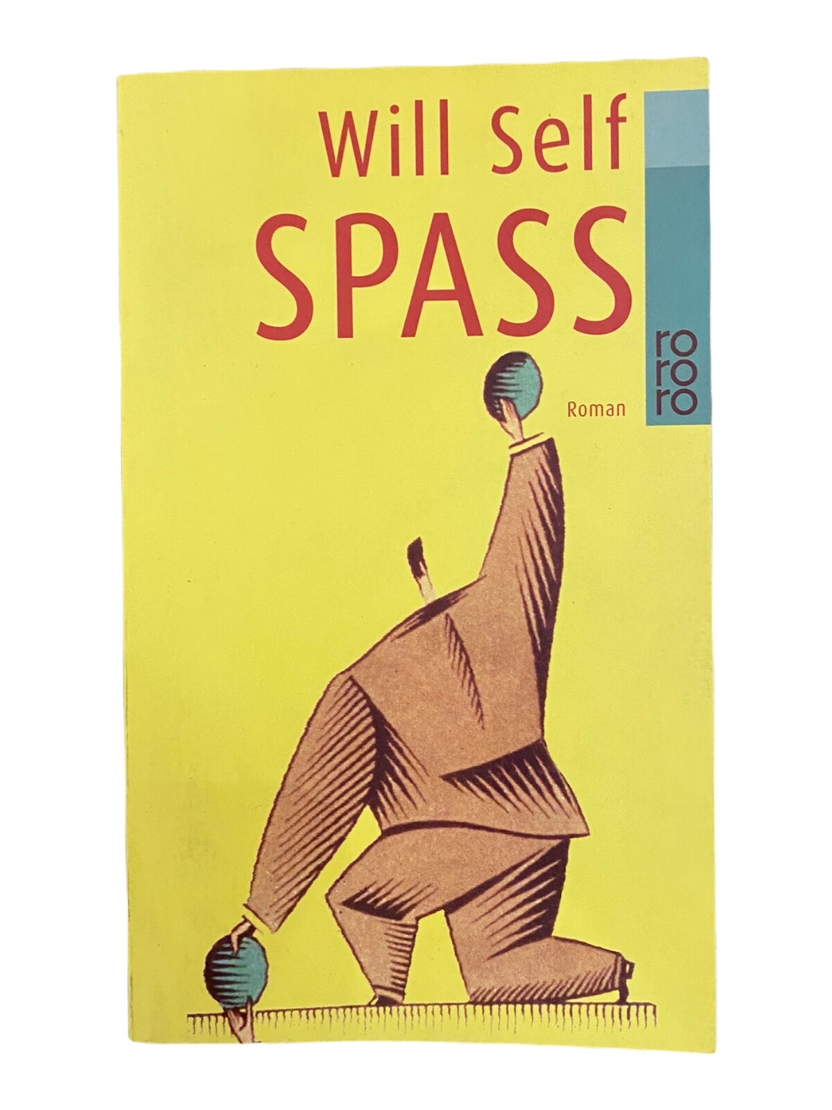 410 Will Self SPASS eine Moritat SEHR GUTER ZUSTAND!