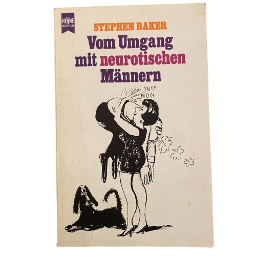 1876 Stephen Baker VOM UMGANG MIT NEUROTISCHEN MÄNNERN +Illus