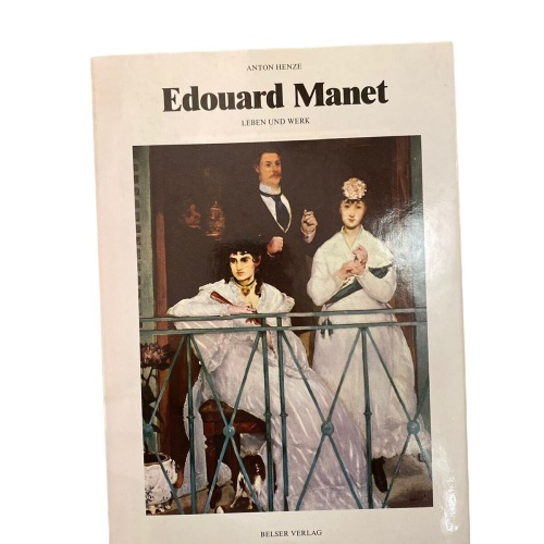 1835 Anton Henze EDOUARD MANET Leben u. Werk HC +Abb