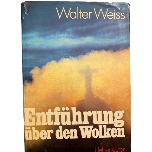 1925 Walter Weiss ENTFÜHRUNG ÜBER DEN WOLKEN HC +Abb