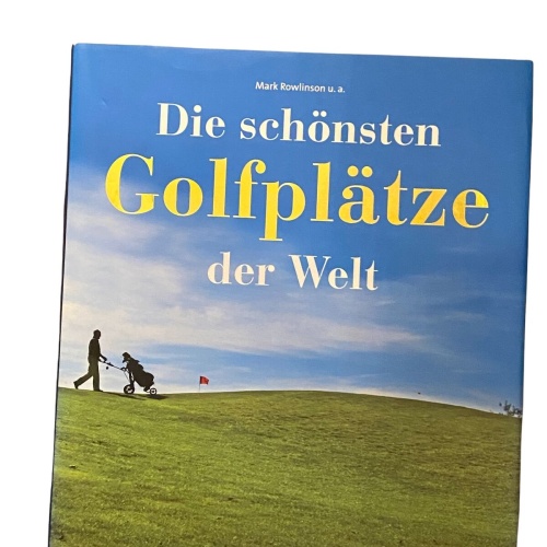 1965 Mark Rowlinson DIE SCHÖNSTEN GOLFPLÄTZE DER WELT HC +Abb