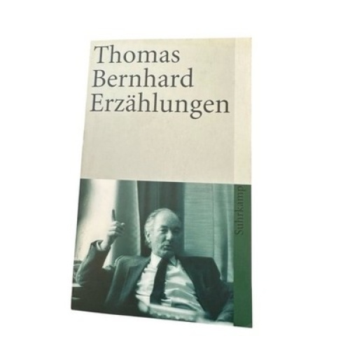 Erzählungen (suhrkamp taschenbuch) Thomas Bernhard Bernhard, Thomas: