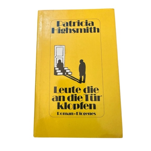 Leute die an die Tür klopfen Roman Highsmith, Patricia: