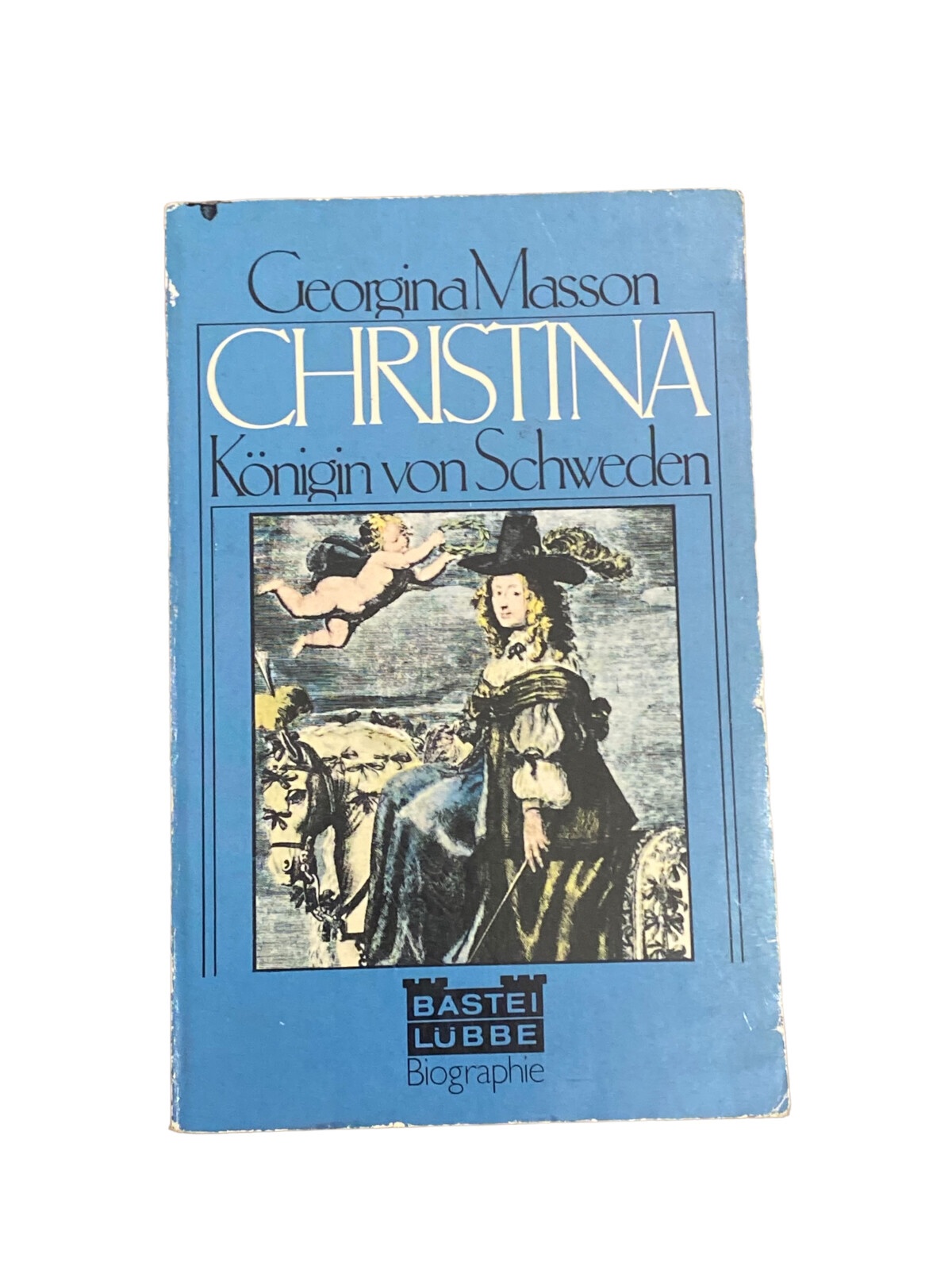4126 Georgina Masson CHRISTINA, KÖNIGIN VON SCHWEDEN Bastei Lübbe