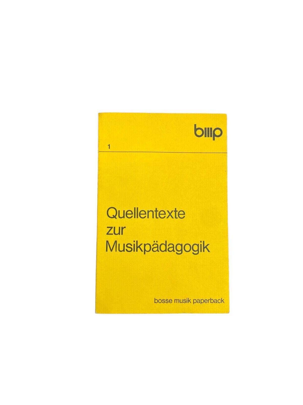 2920 QUELLENTEXTE ZUR MUSIKPÄDAGOGIK 1973 bosse musik paperback