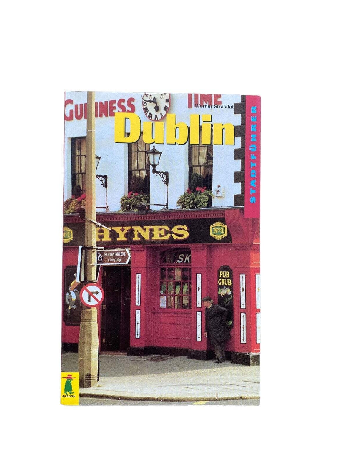 Werner Strasdat DUBLIN: STADTFÜHRER Aragon Verlag +Abb
