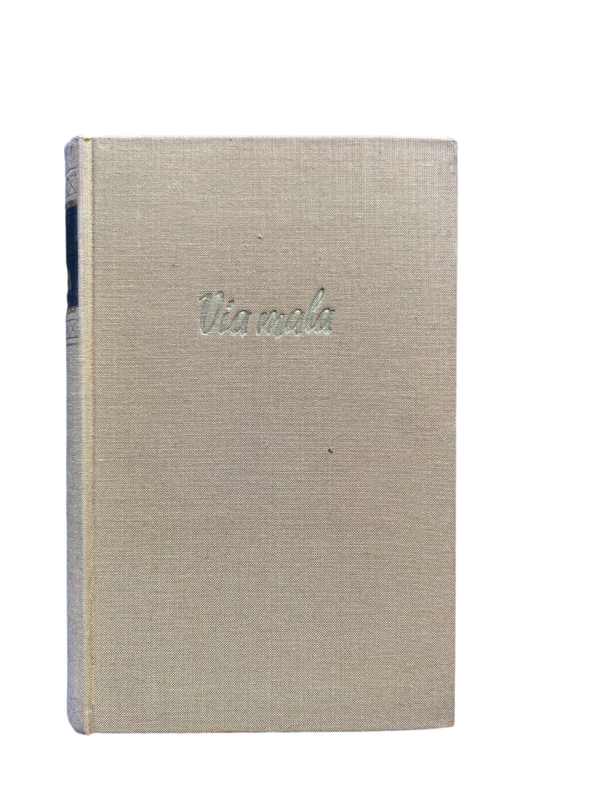 John Knittel - VIA MALA HC ROMAN SEHR GUTER ZUSTAND!