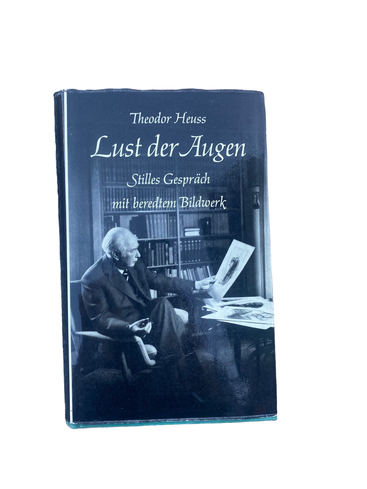 Heuss Theodor Friedrich Kaufmann und Hermann Leins LUST DER AUGEN. HC +Abb