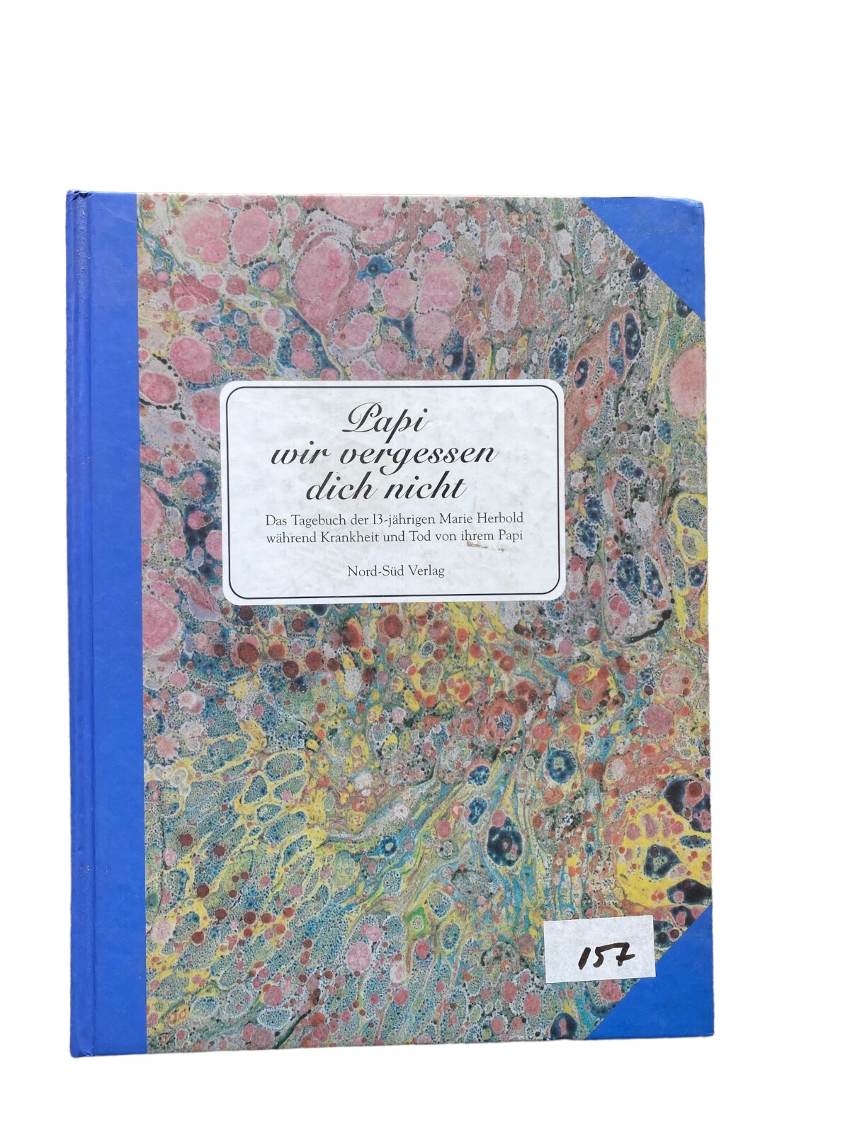 Marie Herbold PAPI, WIR VERGESSEN DICH NICHT HC +Abb
