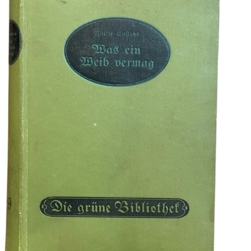 Was ein Weib vermag. Roman Collins, Wilkie: