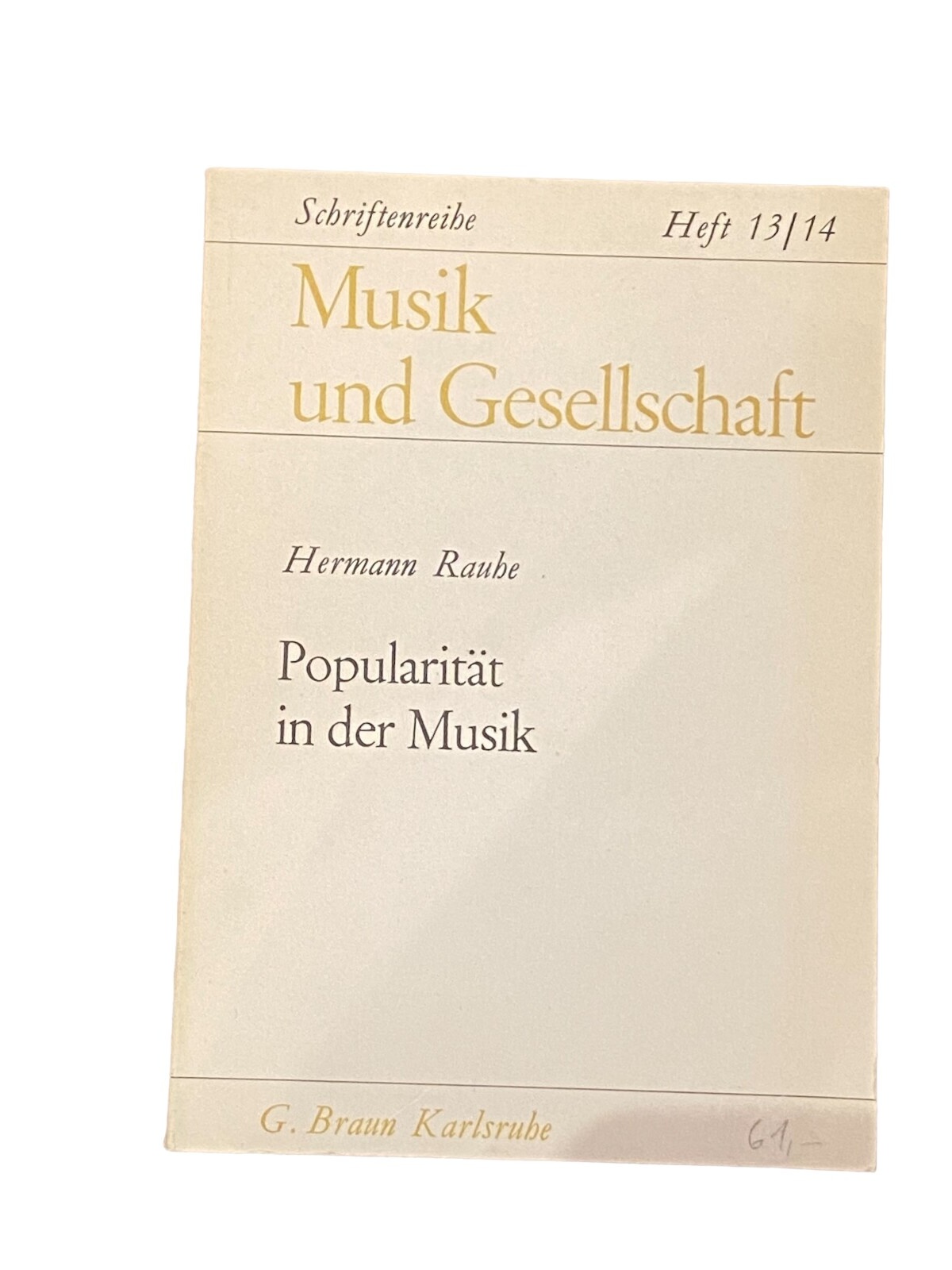 2968 Hermann Rauhe POPULARITÄT IN DER MUSIK +Abb Heft 13/14