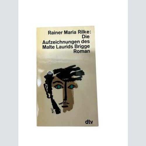 DIE AUFZEICHNUNGEN DES MALTE LAURIDS BRIGGE RILKE Rainer Maria:
