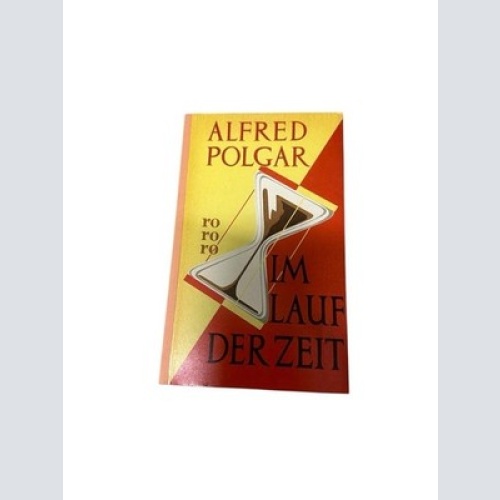 Im Laufe der Zeit Polgar Alfred: