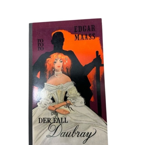 Der Fall Daubray Maass, Edgar: