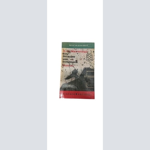 Ein Strauß von Irrtümern. Roman Madariaga, Salvador de: