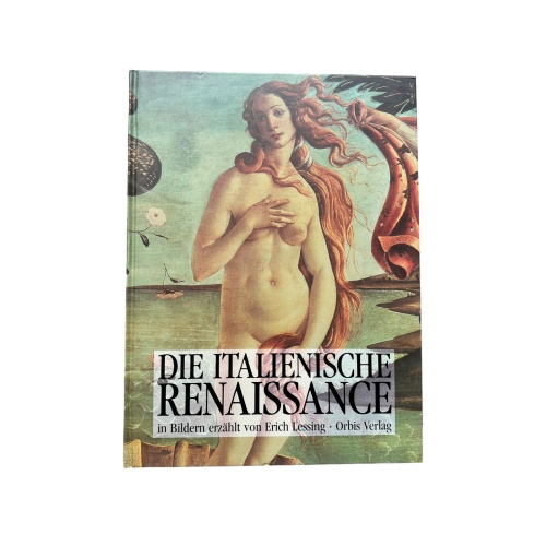 4802 Erich Lessing DIE ITALIENISCHE RENAISSANCE. IN BILDERN ERZÄHLT VON ERICH L
