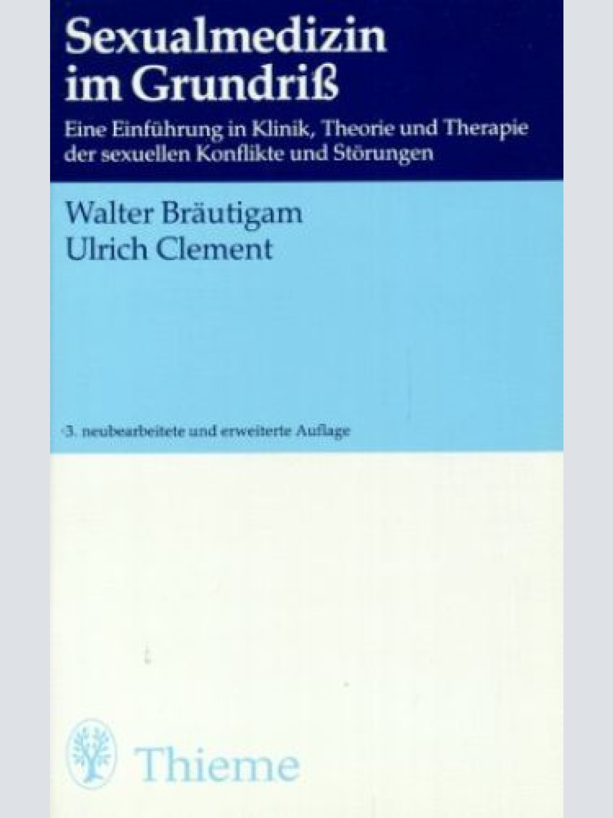 Sexualmedizin im Grundriß : eine Einführung in Klinik, Theorie und Therapie der