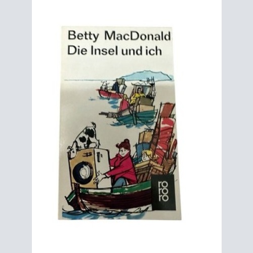Die Insel und ich Macdonald Betty und Elisabeth Schnack: